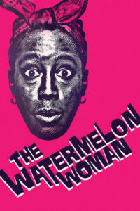 Read more about the article The Watermelon Woman (1996)