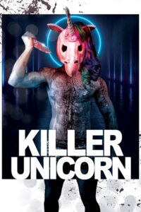 Read more about the article Killer Unicorn (2018)
