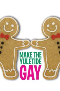 Read more about the article Make The Yuletide Gay (2009)