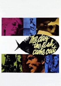 Read more about the article The Day The Fish Came Out (1967)