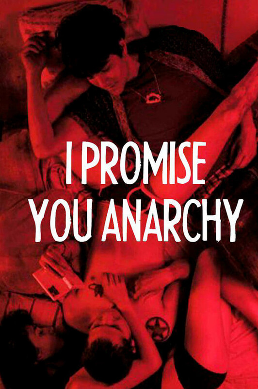 Read more about the article I Promise You Anarchy (2015) Spanish (English Subtitle)