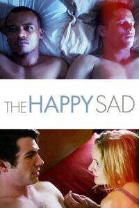 Read more about the article The Happy Sad (2013)