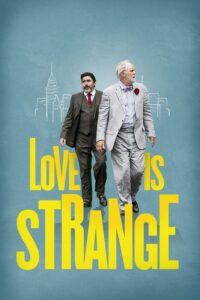 Read more about the article Love Is Strange (2014)
