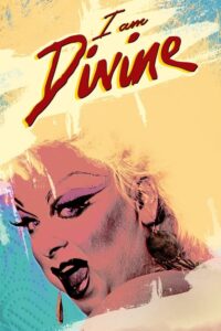 Read more about the article I Am Divine (2013)