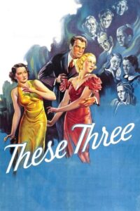 Read more about the article These Three (1936)