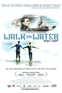 Read more about the article Walk On Water (2004)