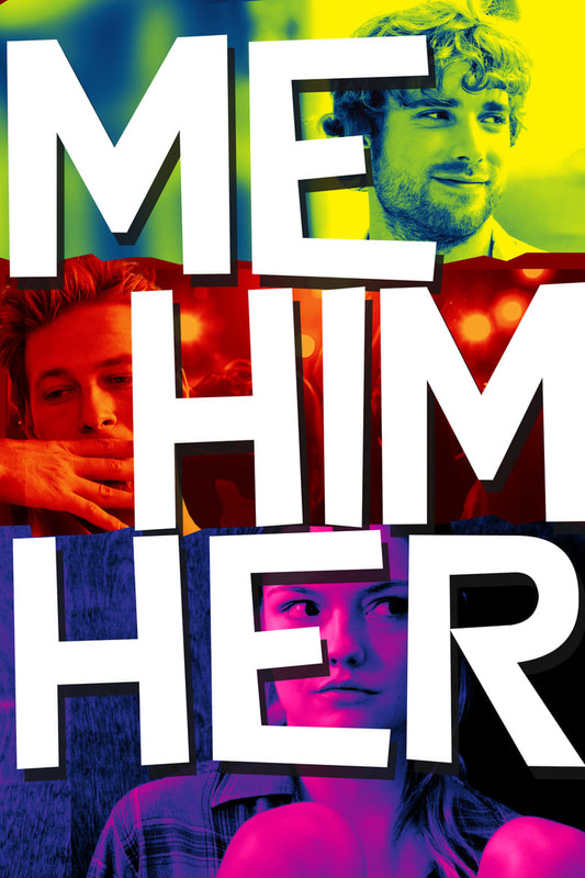 Read more about the article Me Him Her (2016)