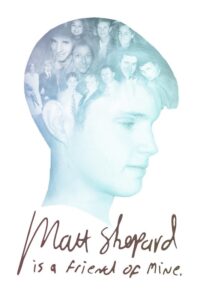 Read more about the article Matt Shepard Is A Friend Of Mine (2014)