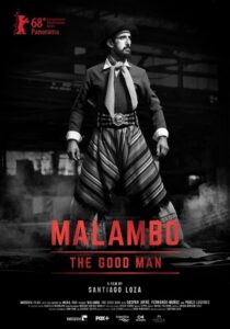 Read more about the article Malambo, The Good Man (2018) Spanish (Subs: English)