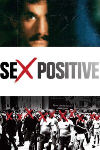 Read more about the article Sex Positive (2009) (Documentary)