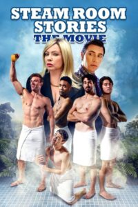Read more about the article Steam Room Stories: The Movie (2019)