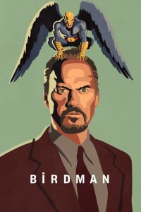Read more about the article Birdman Or (The Unexpected Virtue of Ignorance) (2014)