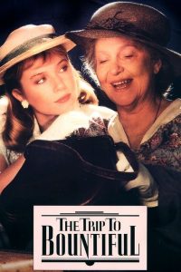 Read more about the article The Trip To Bountiful (1986)