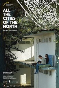 Read more about the article All The Cities Of The North (2016) Serbian (English Subtitle)