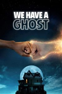 Read more about the article We Have A Ghost (2023)