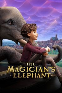 Read more about the article The Magician’s Elephant (2023)