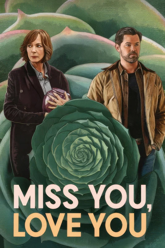 Miss You Love You (2026)